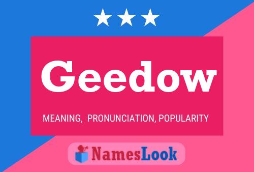 Geedow Name Poster