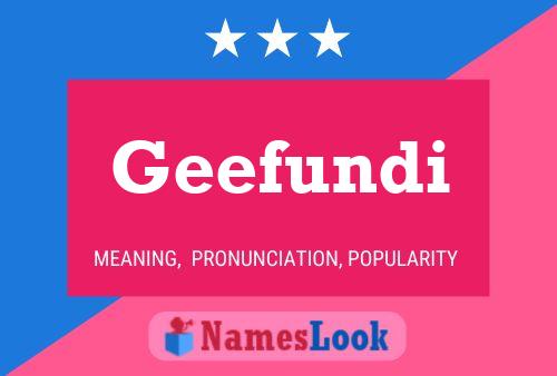 Geefundi Name Poster