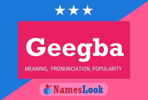 Geegba Name Poster