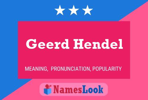 Geerd Hendel Name Poster