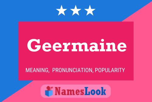 Geermaine Name Poster