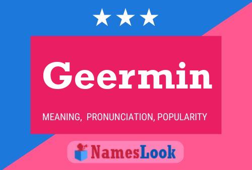 Geermin Name Poster