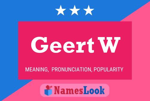 Geert W Name Poster