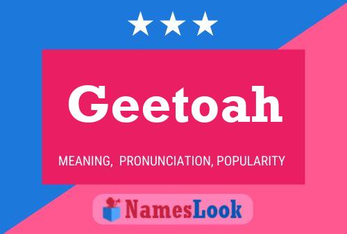 Geetoah Name Poster