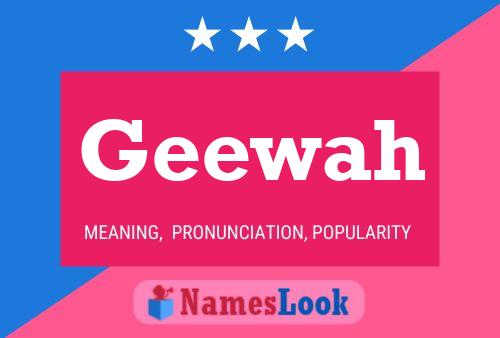 Geewah Name Poster