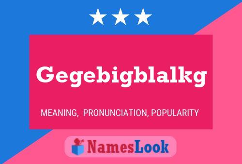 Gegebigblalkg Name Poster