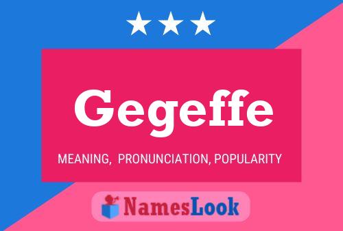 Gegeffe Name Poster