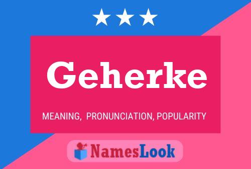 Geherke Name Poster