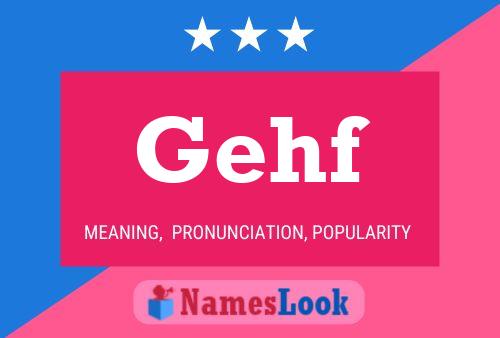 Gehf Name Poster