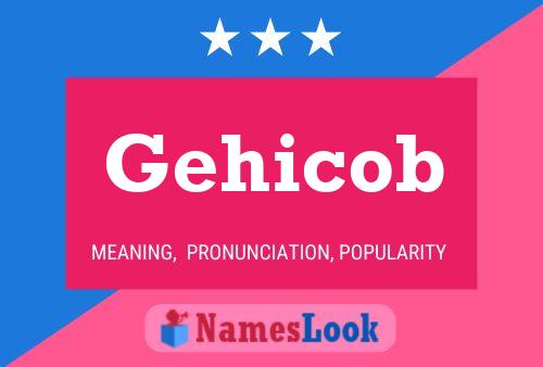 Gehicob Name Poster