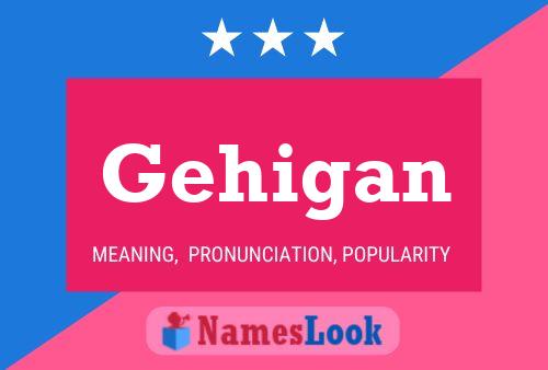 Gehigan Name Poster