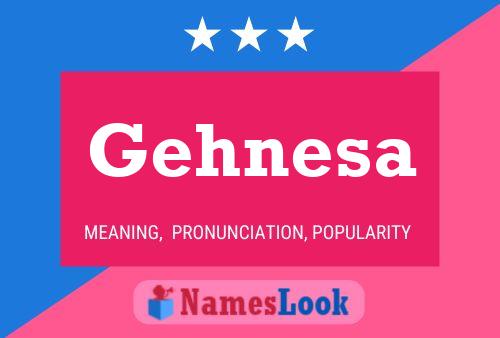 Gehnesa Name Poster