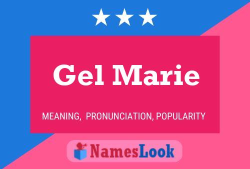 Gel Marie Name Poster