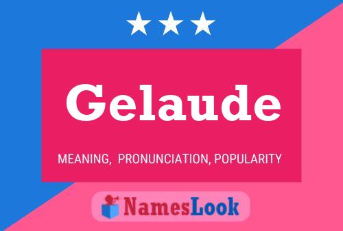 Gelaude Name Poster