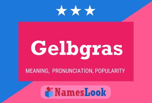 Gelbgras Name Poster