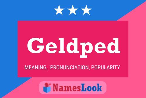 Geldped Name Poster