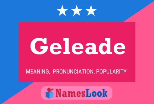 Geleade Name Poster