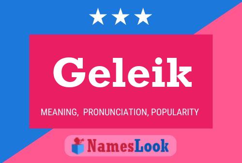 Geleik Name Poster