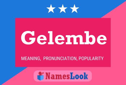 Gelembe Name Poster