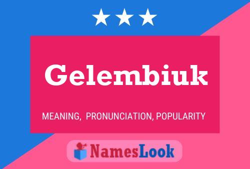 Gelembiuk Name Poster