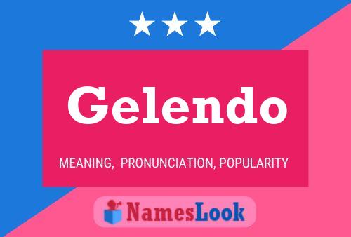 Gelendo Name Poster