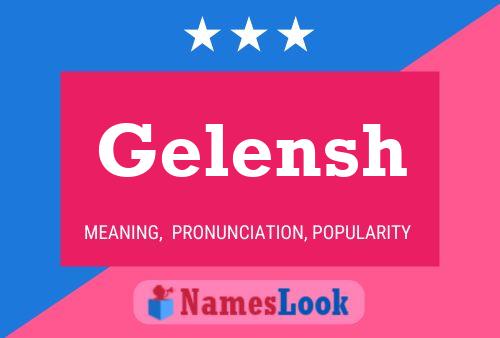 Gelensh Name Poster