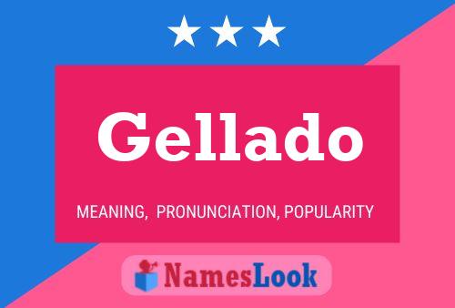 Gellado Name Poster