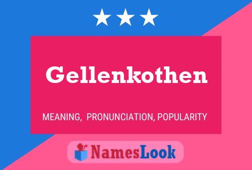 Gellenkothen Name Poster