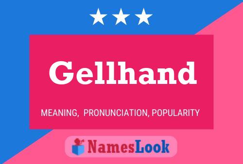 Gellhand Name Poster