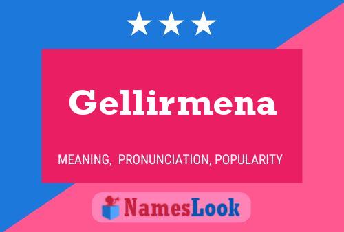 Gellirmena Name Poster