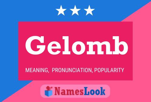 Gelomb Name Poster