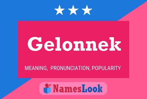 Gelonnek Name Poster