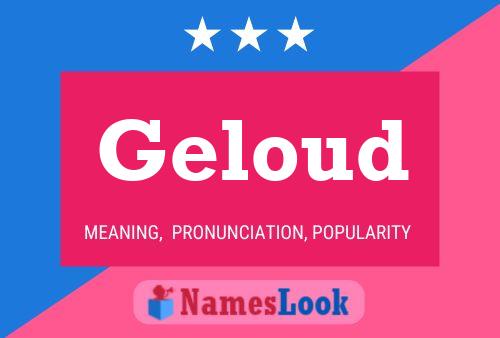 Geloud Name Poster