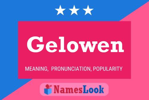 Gelowen Name Poster