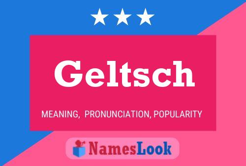 Geltsch Name Poster