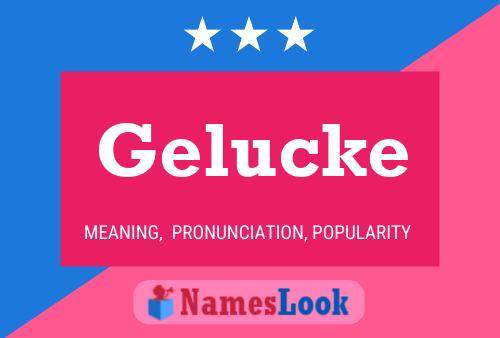 Gelucke Name Poster