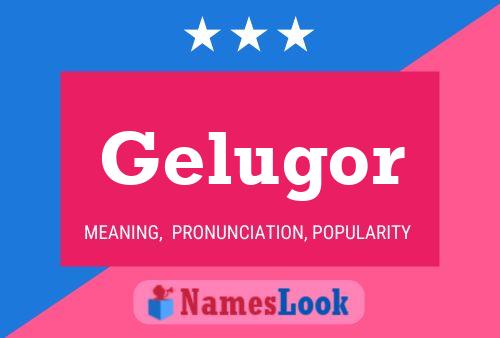 Gelugor Name Poster