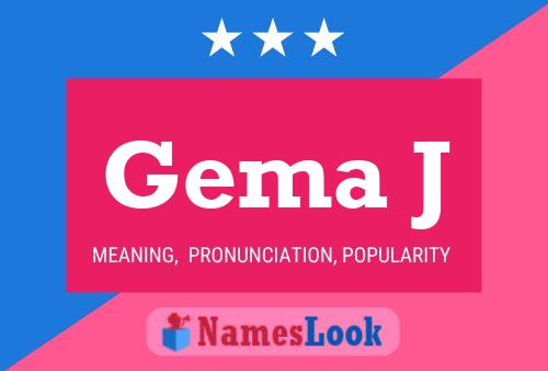 Gema J Name Poster