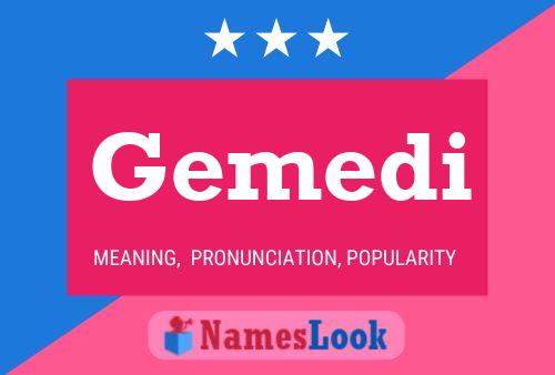 Gemedi Name Poster