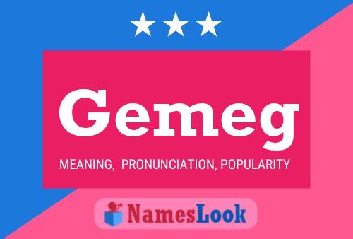 Gemeg Name Poster