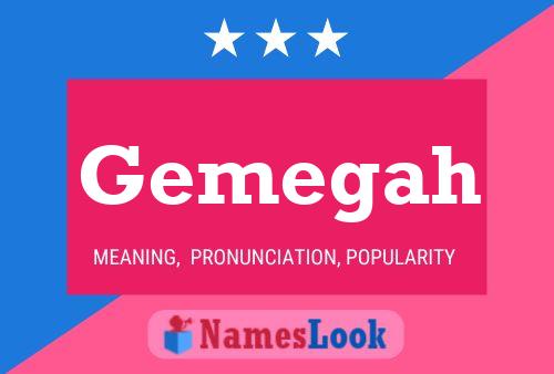 Gemegah Name Poster