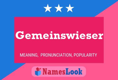 Gemeinswieser Name Poster