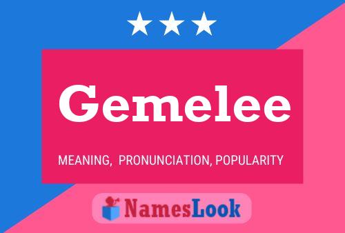 Gemelee Name Poster