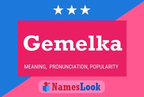 Gemelka Name Poster