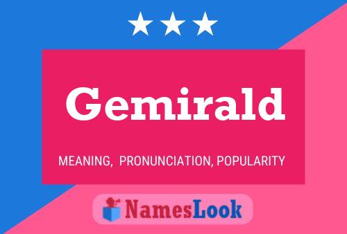 Gemirald Name Poster