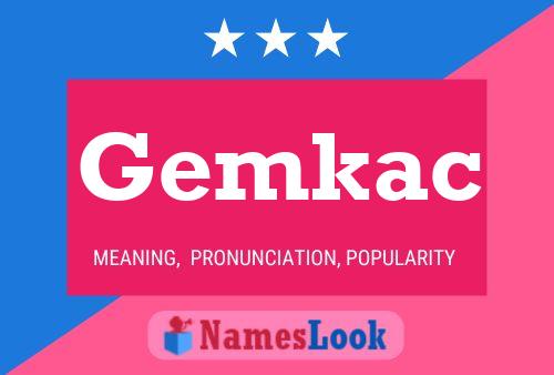 Gemkac Name Poster