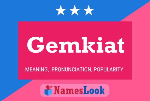 Gemkiat Name Poster