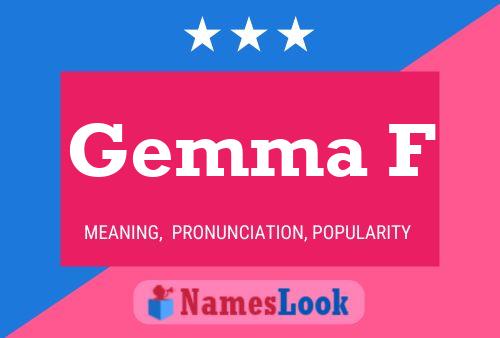 Gemma F Name Poster