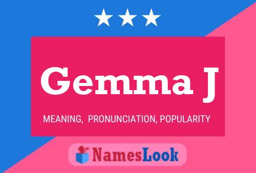 Gemma J Name Poster