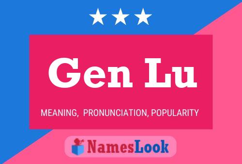 Gen Lu Name Poster